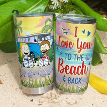 Load image into Gallery viewer, Personalized Camping Couple Tumbler - Love You to the Beach and Back Tumbler Cup PopCulturePrints