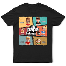 Load image into Gallery viewer, This Papa Belongs To - Customizable T-Shirt for Dads and Grandpas T-shirt PopCulturePrints