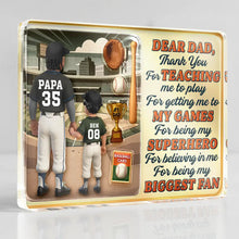 Load image into Gallery viewer, Dear Baseball Dad, Thank You For Teaching Me - Personalized Custom Shaped Acrylic Plaque | Perfect Gift for Dad and Grandpa Acrylic Plaque PopCulturePrints
