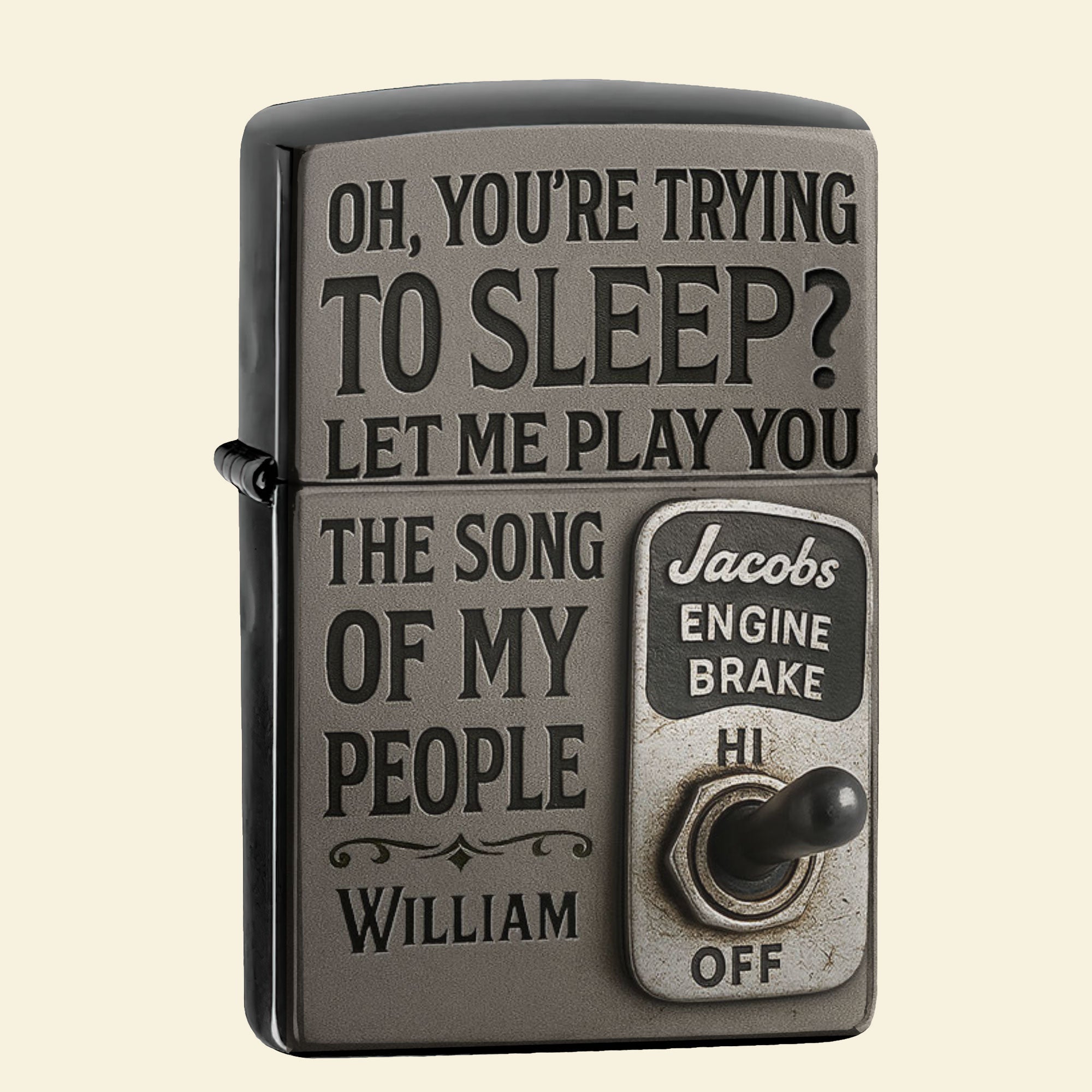 "Oh, You're Trying to Sleep? Let Me Play You the Song of My People" - Personalized Trucker Lighter - Custom Gift for Truckers, Fathers, and Friends Lighter PopCulturePrints