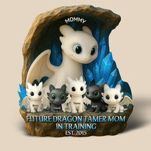 Load image into Gallery viewer, Mommy, Future Dragon Tamer - Personalized Acrylic Plaque - Gift for Mom and Grandma Shaped Plaques PopCulturePrints