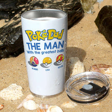 Load image into Gallery viewer, Personalized Poke Dad Tumbler - The Greatest Balls Gift for Dad Tumbler Cup PopCulturePrints