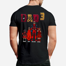 Load image into Gallery viewer, Personalized Dadpool - The Psychopath T-shirt And Hoodie T-shirt And Hoodie PopCulturePrints