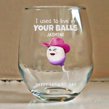 Load image into Gallery viewer, We Used To Live In Your Balls Dad - Personalized Stemless Wine Glass Wine Glass PopCulturePrints