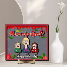 Load image into Gallery viewer, You're Momnipotent! - Personalized Wood Sign - Unique Gift for Mom, Grandma & More Wood Sign PopCulturePrints