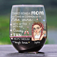 Load image into Gallery viewer, Things Being a Mom Has in Common with Fine Wine - Personalized Stemless Wine Glass - Gift for Mom, Grandma, Special Occasions Wine Glass PopCulturePrints