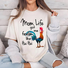 Load image into Gallery viewer, Mom Life Funny Hei Hei T-Shirt - Personalized Gift Shirts PopCulturePrints