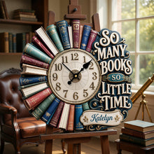 Load image into Gallery viewer, "So Many Books So Little Time" - Personalized Hanging Wall Clock for Book Lovers