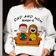 Load image into Gallery viewer, Personalized Couple Sweatshirt - Dad and Mom Season 10 Shirts PopCulturePrints