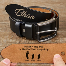Load image into Gallery viewer, I'm Not A Step Dad I'm The Dad That Stepped Up - Personalized Engraved Leather Belt Engraved Leather Belt PopCulturePrints
