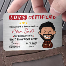Load image into Gallery viewer, Personalized Love Certificate for Boyfriends - Best Boyfriend Ever Wallet Card PopCulturePrints