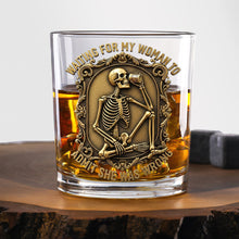 Load image into Gallery viewer, "Waiting For My Woman To Admit She Was Wrong" - Funny Skeleton Drinking Whiskey Glass, Personalized Gift for Husband & Boyfriend Whiskey Glass PopCulturePrints