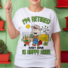 Load image into Gallery viewer, I'm Retired – Happy Hour Gardening T-Shirt Shirts PopCulturePrints