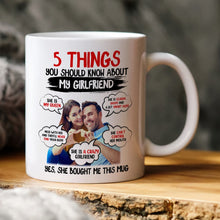Load image into Gallery viewer, 5 Things You Should Know About My Girlfriend - Personalized Coffee Mug Coffee Mug PopCulturePrints