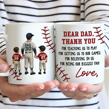 Load image into Gallery viewer, Dear Dad, Thank You For Teaching Me To Play Baseball - Personalized Mug Gift for Dads and Grandpas Mug PopCulturePrints