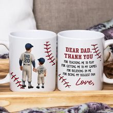 Load image into Gallery viewer, Dear Dad, Thank You For Teaching Me To Play Baseball - Personalized Mug Gift for Dads and Grandpas Mug PopCulturePrints