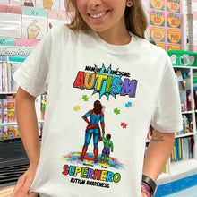 Load image into Gallery viewer, Mom of an Awesome Autism Superhero - Personalized Shirt for Special Moms Shirts PopCulturePrints