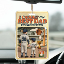 Load image into Gallery viewer, I Caught the Best Dad - Personalized Acrylic Car Hanger for Dad, Grandpa & More Acrylic Car Hanger PopCulturePrints