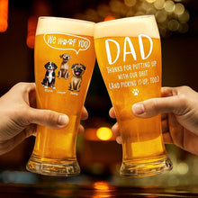 Load image into Gallery viewer, Dog Dad I Woof You - Personalized Pilsner Glass for Father's Day Pilsner Glass PopCulturePrints