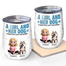 Load image into Gallery viewer, A Girl And Her Dog - A Bond That Can't Be Broken - Personalized Wine Tumbler - Perfect Gift for Dog Lovers, Moms, and Grandmas Wine Tumbler PopCulturePrints