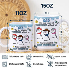 Load image into Gallery viewer, Dad, This Day Would Be Meaningless - Personalized 3D Inflated Effect Mug - Gift for Dads and Grandpas Mug PopCulturePrints