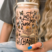 Load image into Gallery viewer, Just One More Chapter Glass Can - Funny Gifts for Book Lovers Glass Can PopCulturePrints