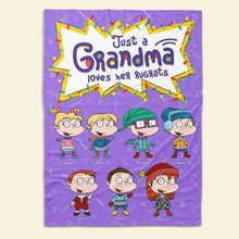 Load image into Gallery viewer, Custom Grandma Blanket - Just a Grandma Loves Her Rugrats Blanket PopCulturePrints