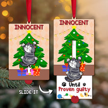 Load image into Gallery viewer, Personalized Cat Lover Wooden Ornament - 'Innocent Until Proven Guilty' Ornament PopCulturePrints