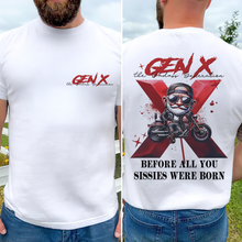 Load image into Gallery viewer, "Before All You Sissies Were Born" - Personalized Gen X Shirt - Custom Gift for the Badass Generation Shirts PopCulturePrints