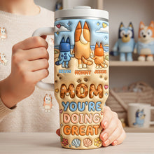 Load image into Gallery viewer, Mom, You're Doing Great - Personalized Puppy Kids 40oz Tumbler - Perfect Gift for Mom, Grandma & Special Occasions Tumbler Cup PopCulturePrints