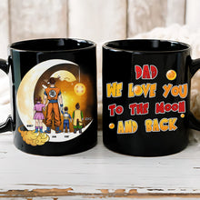 Load image into Gallery viewer, Personalized Dad Mug - Love You to the Moon and Back Coffee Mug PopCulturePrints