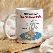 Load image into Gallery viewer, Personalized Couple Mug - You Are My Favorite Thing To Do Coffee Mug PopCulturePrints
