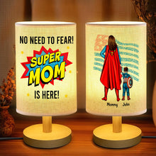 Load image into Gallery viewer, "No Need to Fear, Super Mom is Here!" - Personalized Table Lamp - Perfect Gift for Mom, Grandma, and More Table Lamp PopCulturePrints