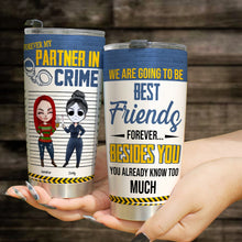 Load image into Gallery viewer, Personalized Best Friends Tumbler - Forever My Partner in Crime Tumbler Cup PopCulturePrints