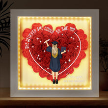 Load image into Gallery viewer, She Believed She Could, So She Did - Custom LED Light Flower Shadow Box Graduation Gift for Her LED Light Flower Shadow Box PopCulturePrints