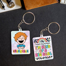 Load image into Gallery viewer, Personalized Teacher Keychain - Custom Name & Fun Quote Keychains PopCulturePrints