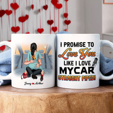 Load image into Gallery viewer, I Promise To Love You Like I Love My Car Personalized Coffee Mug Coffee Mug PopCulturePrints