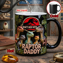 Load image into Gallery viewer, “Don't Mess With Raptor Daddy” - Personalized Magic Coffee Mug - Ideal Gift for Dad, Grandpa Coffee Mug PopCulturePrints