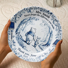 Load image into Gallery viewer, “Never forget the difference you make” - Personalized Teacher Appreciation Round Plate Gift Ceramic Round Plate PopCulturePrints