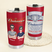 Load image into Gallery viewer, Dadweiser Personalized World's Best Dad Tumbler Tumbler Cup PopCulturePrints
