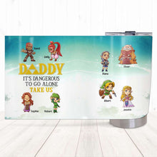 Load image into Gallery viewer, Personalized Daddy Take Us Adventure Tumbler - 20oz Tumbler Cup PopCulturePrints