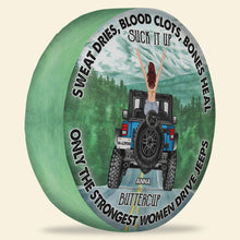 Load image into Gallery viewer, Personalized Jeep Spare Tire Cover - Strongest Women Drive Jeeps Tire Covers PopCulturePrints