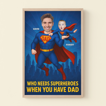 Load image into Gallery viewer, Who Needs Superheroes When You Have Dad - Super Dad Canvas Print - Custom Photo Gifts for Dad, Grandpa, and More Poster & Canvas PopCulturePrints
