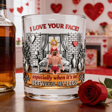 Load image into Gallery viewer, I Love Your Face! - Personalized Funny Valentine Gift for Him - 11oz Round Glass Glass PopCulturePrints