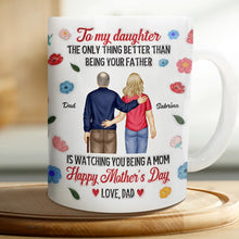 Load image into Gallery viewer, To My Daughter - The Only Thing Better Than Being Your Father - Personalized 3D Inflated Effect Mug Mug PopCulturePrints