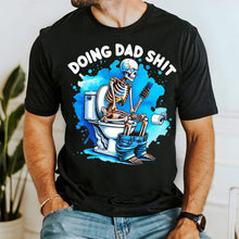 Load image into Gallery viewer, Humorous Skeleton Dad Activities T-Shirt Shirts PopCulturePrints
