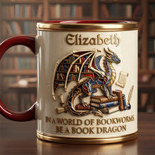 Load image into Gallery viewer, “In a World of Bookworms, Be a Book Dragon” - Personalized Dragon Book Coffee Mug for Book Lovers Coffee Mug PopCulturePrints