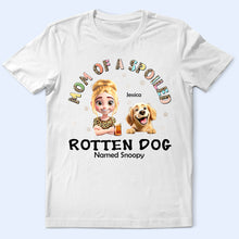 Load image into Gallery viewer, Mom of a Spoiled Rotten Dog Named Snoopy - Personalized T-Shirt T-shirt PopCulturePrints