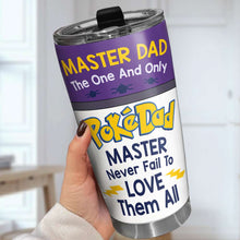 Load image into Gallery viewer, Personalized Pokedad Tumbler - The One and Only Master Dad Gift Tumbler Cup PopCulturePrints