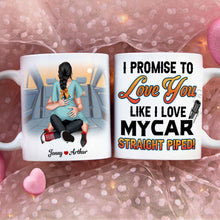 Load image into Gallery viewer, I Promise To Love You Like I Love My Car Personalized Coffee Mug Coffee Mug PopCulturePrints